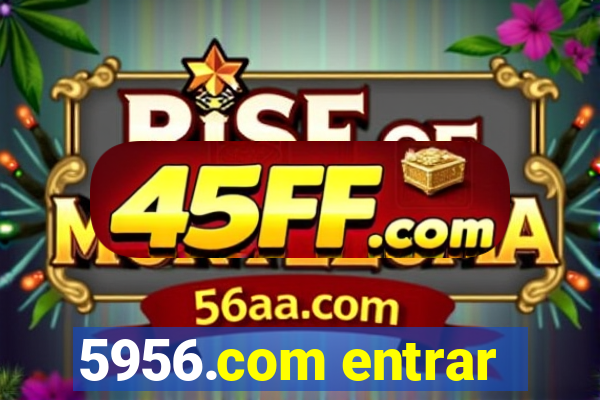 5956.com entrar
